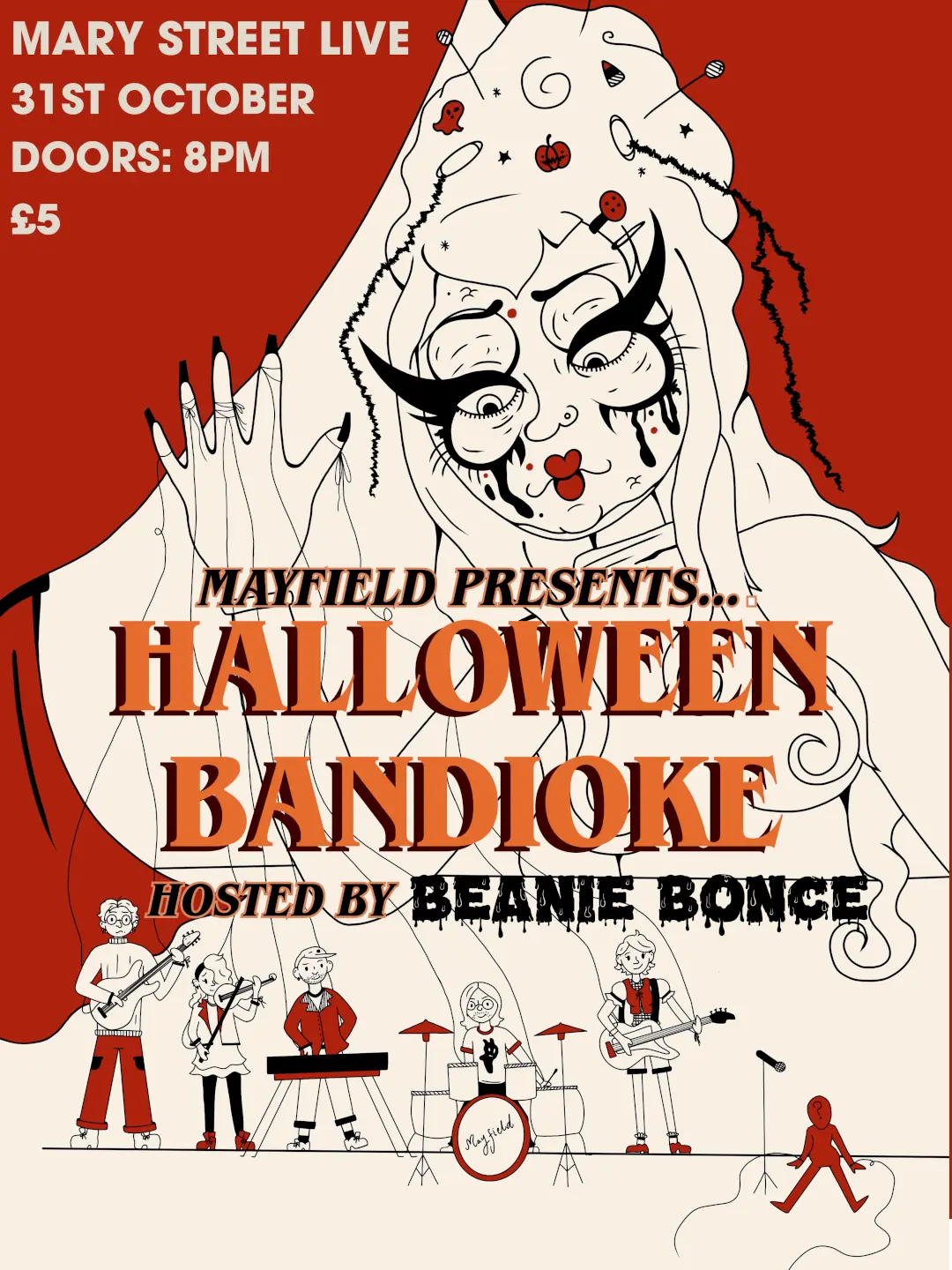 Flyer: Mayfield presents Halloween Bandioke hosted by Beanie Bonce. Mary Street Live, 31st October, doors 8pm, £5. Illustration of a drag creature in red and cream above the five-piece band.